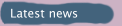 Latest news
